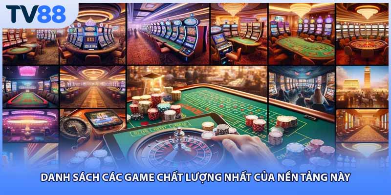 Danh sách các game chất lượng nhất của nền tảng này